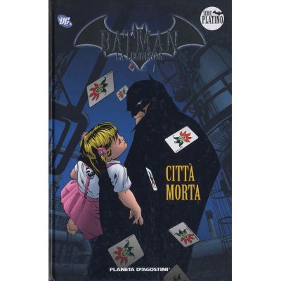 Fumetti - Batman La Leggenda Serie Platino - Città Morta - Volume 10
