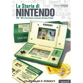 La Storia di NINTENDO 1980-1991 La Straordinaria Invenzione dei Game&Watch | Multiplayer Edizioni Copertina Rigida