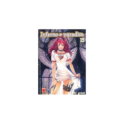 Inferno e Paradiso15 Planet Manga Prima Edizione (CV)