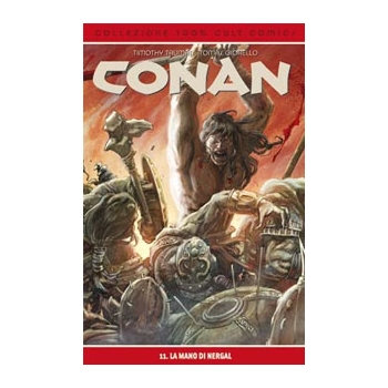 Collezione 100% Cult Comics Conan 11 La Mano di Nergal (CV)