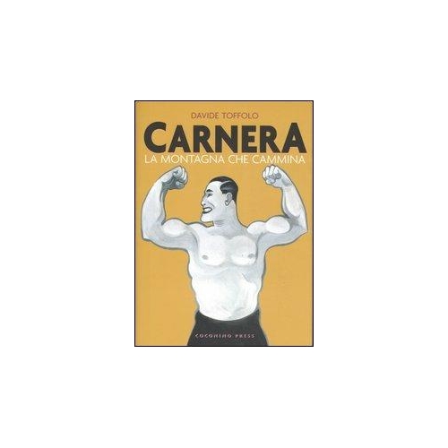 Carnera - Davide Toffolo - Coconino Press