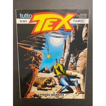 Tex 551 - TuttoTex - Strada sbarrata