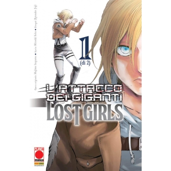 Manga - Planet Manga - L'Attacco dei Giganti Lost Girls 1 - Seconda Ristampa (Ottimo)