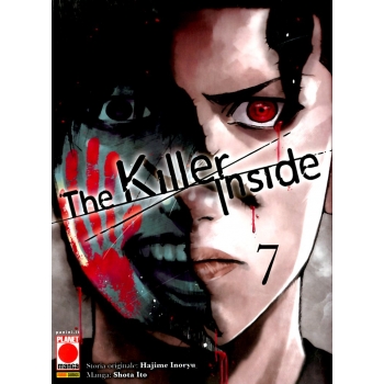 Manga - Planet Manga - The Killer Inside 7 - Prima Edizione - Ottimo
