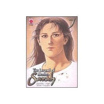Manga - Planet Manga - The Legend of Mother Sarah 7 - Prima Edizione - Ottimo